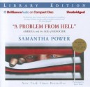 A Problem from Hell: America and the Age of Genocide - Samantha Power, Joyce Bean