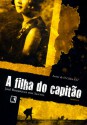 A Filha do Capitão - José Rodrigues dos Santos