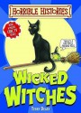 Wicked Witches - Terry Deary