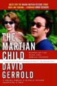 The Martian Child: A Novel About a Single Father Adopting a Son - David Gerrold