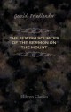 The Jewish Sources of the Sermon on the Mount. - Gerald Friedlander