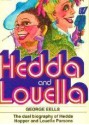 Hedda and Louella: A Dual Biography of Hedda Hopper & Louella Parsons - George Eells