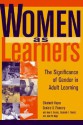 Women as Learners: The Significance of Gender in Adult Learning - Elisabeth Hayes, Daniele D. Flannery