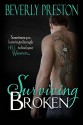 Surviving Broken (The Mathews Family Book 4) - Beverly Preston