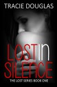 Lost in Silence (The Lost Series Book 1) - Tracie Douglas, Dark Water Covers