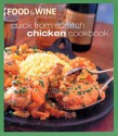 Quick from Scratch Chicken - Food & Wine Magazine, Sterling Publishing