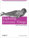 Exploring Everyday Things with R and Ruby - Sau Sheong Chang