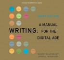 Writing: A Manual For The Digital Age, Brief, 2009 Mla Update Edition - David Blakesley, Jeffrey L. Hoogeveen