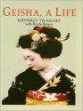 Geisha a Life - Mineko Iwasaki, Odell Brown Myers, Rande Brown Ouchi