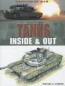 Tanks: Inside & Out - Michael E. Haskew