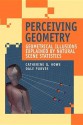 Perceiving Geometry: Geometrical Illusions Explained by Natural Scene Statistics - Catherine Q. Howe, Dale Purves