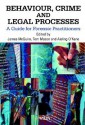 Behaviour, Crime and Legal Processes: A Guide for Forensic Practitioners - James L. McGuire, Aisling O'Kane