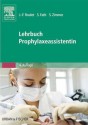 Lehrbuch Prophylaxeassistentin (German Edition) - Jean-Francois Roulet, Susanne Fath, Stefan Zimmer