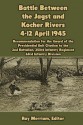 Battle Between the Jagst and Kocher Rivers 4-12 April 1945: Recommendation for the Award of the Presidential Unit Citation to the 2nd Battalion, 253rd - Mike Dow, Antonia Blyth