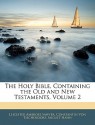 The Holy Bible, Containing the Old and New Testaments, Volume 2 - Leicester Ambrose Sawyer, Constantin von Tischendorf, August Hahn