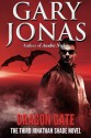 Dragon Gate: The Third Jonathan Shade Novel (Volume 3) - Gary Jonas