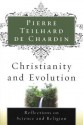 Christianity and Evolution - Pierre Teilhard de Chardin