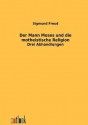 Der Mann Moses Und Die Montheistische Religion - Sigmund Freud