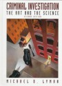 Criminal Investigation: The Art and the Science - Michael D. Lyman