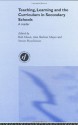 Teaching, Learning and the Curriculum in Secondary Schools: A Reader (Open University Flexible Postgraduate Certificate in Educati) - Steven Hutchinson, Bob Moon, Ann Shelton Mayes