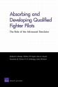 Absorbing and Developing Qualified Fighter Pilots: The Role of the Advanced Simulator - Richard Marken