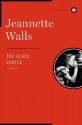 The Glass Castle - Jeannette Walls