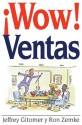 ¡Wow! Ventas - Jeffrey Gitomer