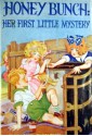 Honey Bunch: Her First Little Mystery - Helen Louise Thorndyke