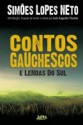 Contos Gauchescos e Lendas do Sul - João Simões Lopes Neto, Luis Augusto Fischer