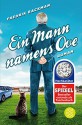 Ein Mann namens Ove: Roman - Fredrik Backman, Stefanie Werner