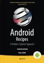 Android Recipes: A Problem-Solution Approach for Android 5.0 - Dave Smith