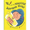 Alex and The Amazing Lemonade Stand - Jay Scott, Liz Scott, Alex Scott, Pam Howard