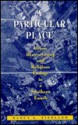 A Particular Place: Urban Restructuring and Religious Ecology in a Southern Exurb - Nancy L. Eiesland