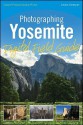 Photographing Yosemite Digital Field Guide - Lewis Kemper