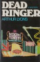 Dead Ringer: A Mystery - Arthur Lyons