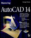 Mastering Autocad 14 for Windows 95 Nt - George Omura