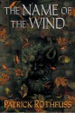 The Name of the Wind - Patrick Rothfuss