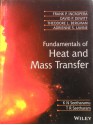 Fundamentals of heat and mass transfer - Frank P. Incropera, David P. DeWitt, Theodore L. Bergman, Adrienne S. Lavine, K.N. Seetharamu, T.R. Seetharam