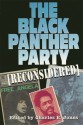 The Black Panther Party [Reconsidered] - Charles E. Jones, Judson L. Jeffries, Nikhil Pal Singh, Melvin E. Lewis