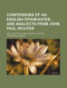 Confessions of an English Opium-eater/Analects from John Paul Richter - Thomas de Quincey