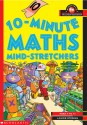 Ten Minute Maths Mind Stretchers Ages 7 To 11 (Scholastic Teacher Bookshop) - Laurie Steding