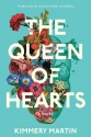 The Queen of Hearts - Kimmery Martin