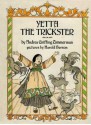 Yetta, the Trickster - Andrea Griffing Zimmerman, Harold Berson