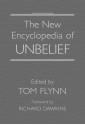 The New Encyclopedia of Unbelief - Tom Flynn