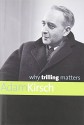 Why Trilling Matters - Adam Kirsch