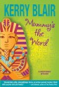 Mummy's the Word - Kerry Blair