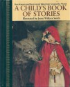 Child's Book of Stories: Childrens Classics - Jessie Wilcox Smith