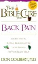 The Bible Cure for Back Pain: Ancient Truths, Natural Remedies and the Latest Findings for Your Health Today - Don Colbert