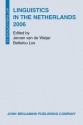 Linguistics in the Netherlands, 2006 - Jeroen Maarten van de Weijer, Bettelou Los