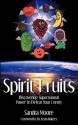 Spirit Fruits - Sandra Moore